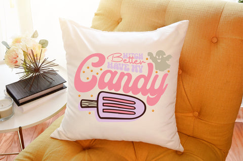 Witch Better Have My Candy SVG designartist 