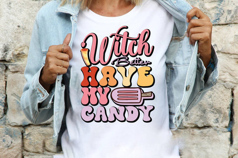 Witch Better Have My Candy SVG designartist 