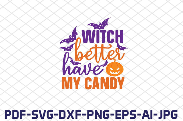 witch better have my candy SVG farhad farhad 