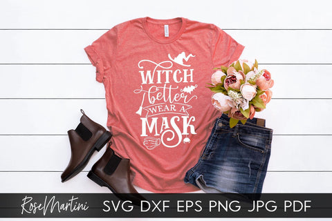 Witch Better Wear A Mask SVG file for cutting machines - Cricut Silhouette, Sublimation Design SVG Halloween cutting file Face Mask svg SVG RoseMartiniDesigns 