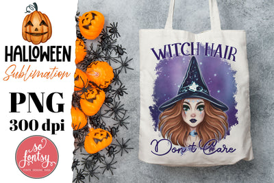 Witch hair don't care. Halloween Witch sublimation design Sublimation Yustaf Art Store 