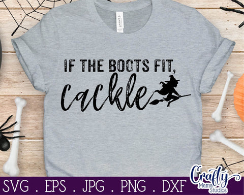 Witch - Halloween - If The Boots Fit Cackle Svg SVG Crafty Mama Studios 