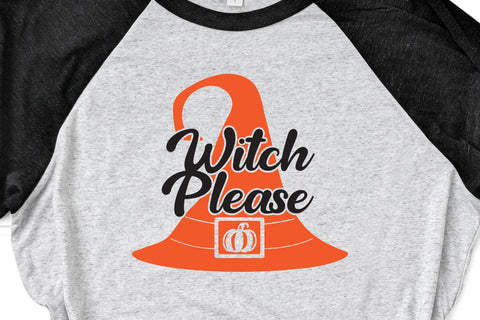 Witch Please Adult Halloween Witches Hat SVG Design SVG Crafting After Dark 