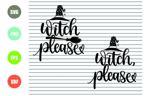 Witch Please - Halloween SVG PNG DXF EPS Cut Files SVG Artstoredigital 