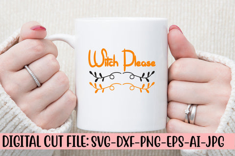 Witch Please SVG Design SVG Syaman 