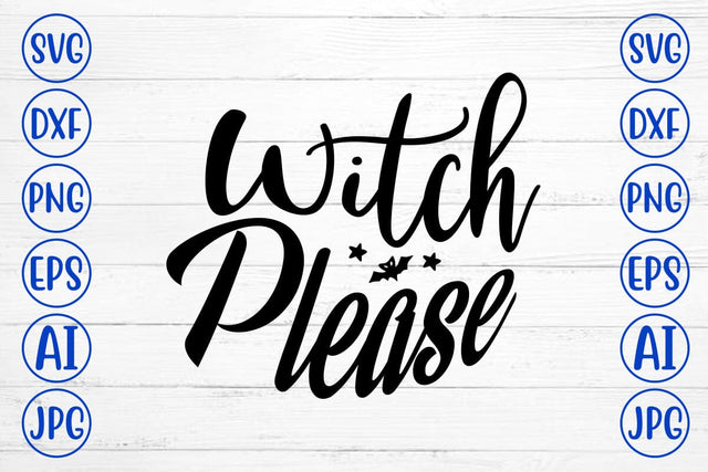 Witch Please SVG Design SVG Syaman 