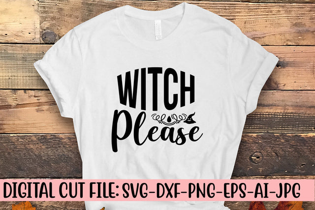 Witch Please SVG Design SVG Syaman 