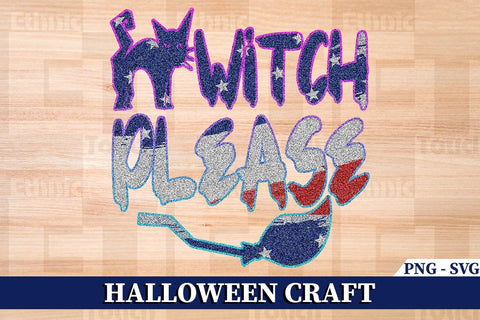 Witch Please SVG Ethnic Touch 