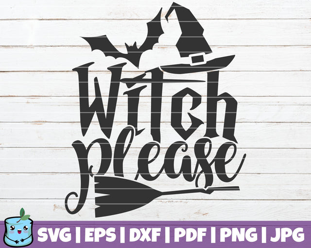 Witch Please SVG MintyMarshmallows 