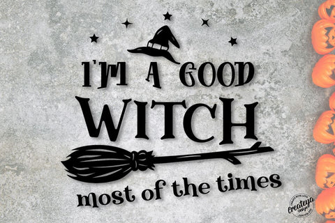 Witch quote SVG, I’m a Good Witch Most of the Times, Halloween SVG, Witch broom and hat SVG Createya Design 