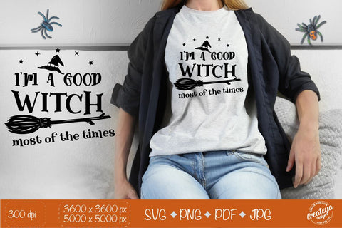 Witch quote SVG, I’m a Good Witch Most of the Times, Halloween SVG, Witch broom and hat SVG Createya Design 