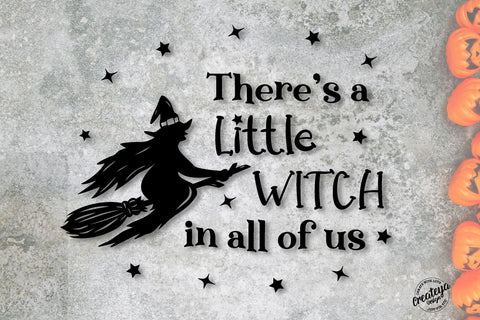 Witch quote SVG, There’s a little Witch in All of Us, Halloween SVG, Witch broom and hat SVG Createya Design 