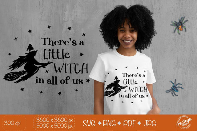 Witch quote SVG, There’s a little Witch in All of Us, Halloween SVG, Witch broom and hat SVG Createya Design 