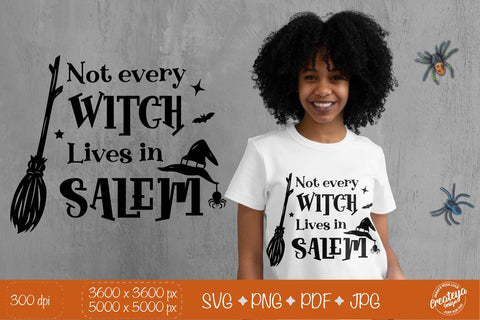 Witch quote SVG, Witch broom and hat, Halloween SVG, Not Every Witch Lives in Salem SVG Createya Design 