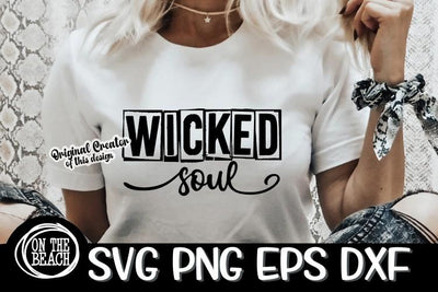 Witch SVG - WICKED SOUL SVG PNG EPS DXF Sublimation Cut File SVG On the Beach Boutique 