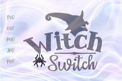 Witch Switch Funny Happy Halloween Sign SVG, PNG, DXF, PDF, JPG SVG Digitals by Hanna 