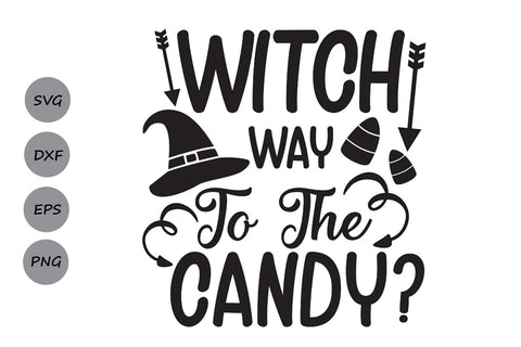 Witch Way To The Candy| Halloween SVG Cutting Files SVG CosmosFineArt 