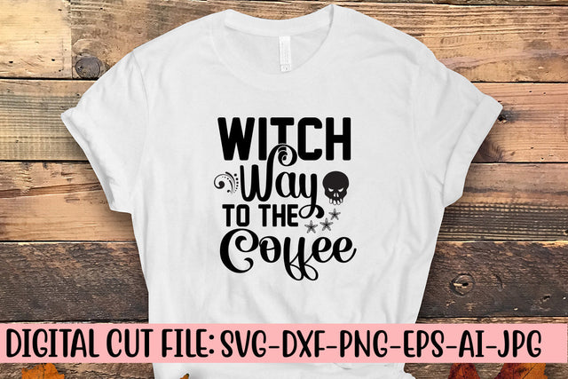 Witch Way To The Coffee SVG Design SVG Syaman 