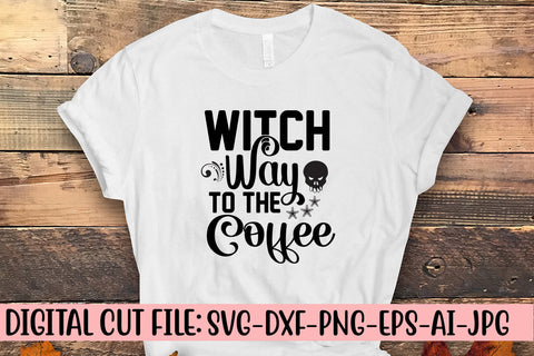 Witch Way To The Coffee SVG Design SVG Syaman 