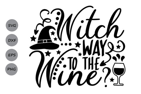 Witch Way To The Wine| Halloween SVG Cutting Files SVG CosmosFineArt 