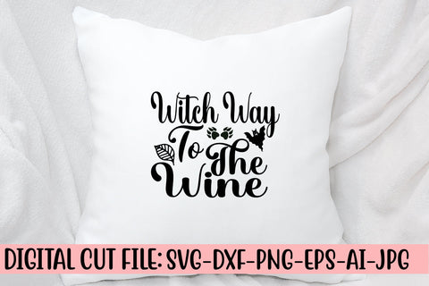 Witch Way To The Wine SVG Cut File SVG Syaman 