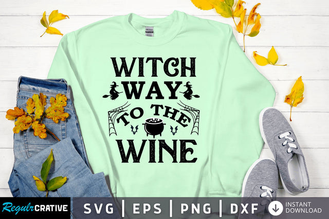Witch way to the wine SVG Design SVG Regulrcrative 