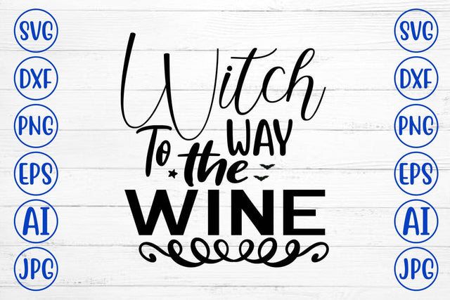 Witch Way To The Wine SVG Design SVG Syaman 