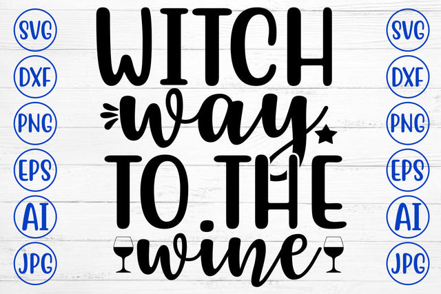 WITCH WAY TO THE WINE SVG Design SVG Syaman 