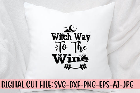 Witch Way To The Wine SVG Design SVG Syaman 