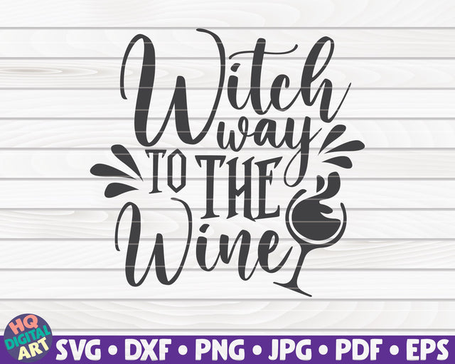 Witch way to the wine SVG | Halloween quote SVG SVG HQDigitalArt 