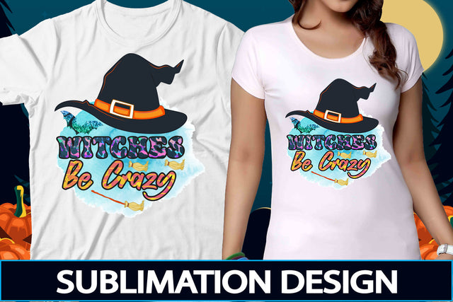 witches be crazy Sublimation PNG File SVG DesignPlante 503 
