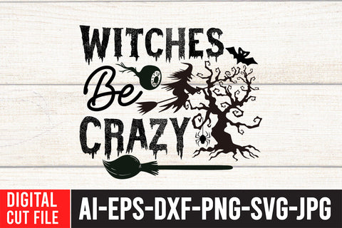 Witches be Crazy SVG Cut File SVG BlackCatsMedia 