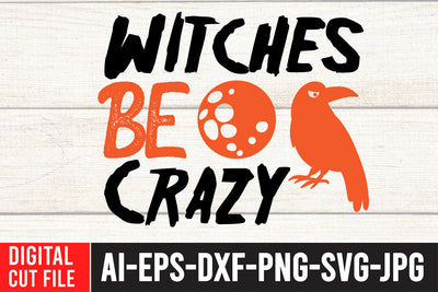 Witches Be Crazy SVG Cut File SVG BlackCatsMedia 