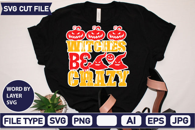 Witches Be Crazy SVG Cut File SVG DesignPlante 503 