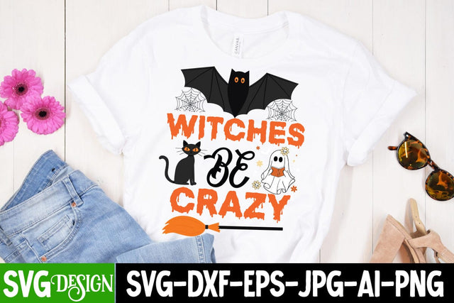 Witches Be Crazy SVG Cut File, Witches Be Crazy SVG Design, Halloween Sublimation PNG, Halloween SVG Bundle,Halloween SVG Quotes,Halloween PNG, Halloween SVG SVG BlackCatsMedia 