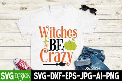 Witches Be crazy SVG Cut File , Witches be Crazy SVG Design , Witches be Crazy SVG Quotes SVG BlackCatsMedia 