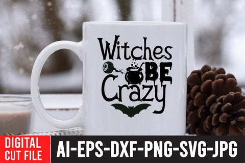 Witches Be Crazy SVG Design SVG BlackCatsMedia 