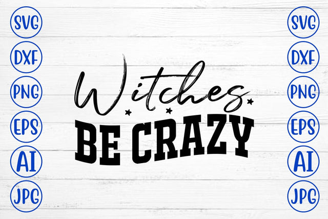 Witches Be Crazy SVG Design SVG Syaman 