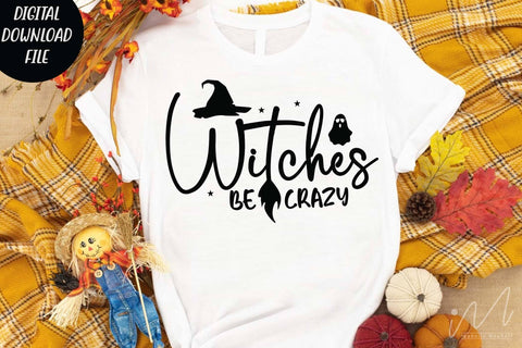 Witches be crazy svg, Halloween witches svg, Batty t shirt,FunnyHalloween sweet shirt, Halloween gift shirt,Halloween funny quotes, cut file SVG Isabella Machell 