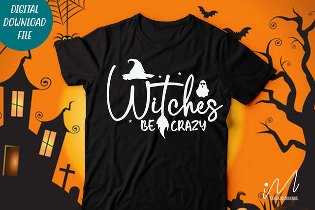 Witches be crazy svg, Halloween witches svg, Batty t shirt,FunnyHalloween sweet shirt, Halloween gift shirt,Halloween funny quotes, cut file SVG Isabella Machell 