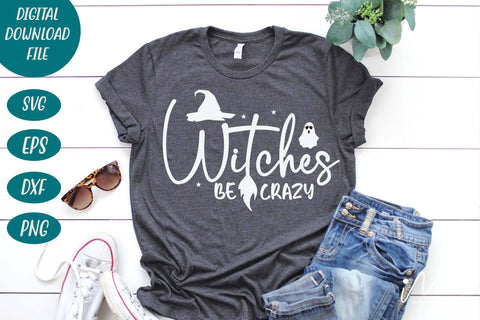 Witches be crazy svg, Halloween witches svg, Batty t shirt,FunnyHalloween sweet shirt, Halloween gift shirt,Halloween funny quotes, cut file SVG Isabella Machell 