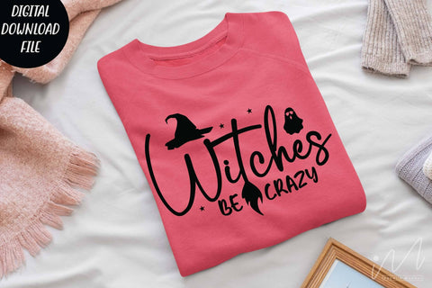 Witches be crazy svg, Halloween witches svg, Batty t shirt,FunnyHalloween sweet shirt, Halloween gift shirt,Halloween funny quotes, cut file SVG Isabella Machell 