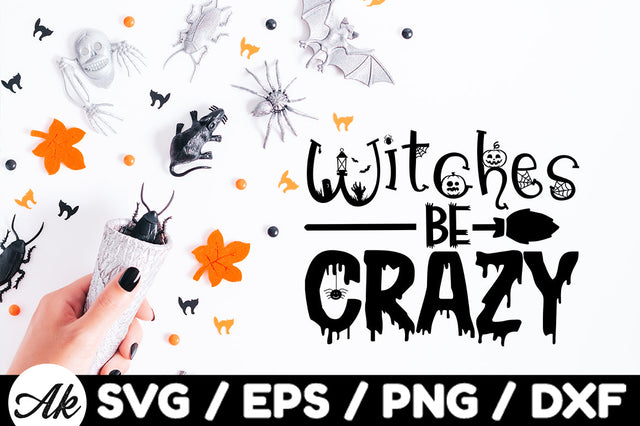Witches be crazy svg SVG akazaddesign 