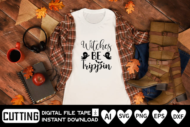Witches Be Trippin SVG CraftlabSvg29 