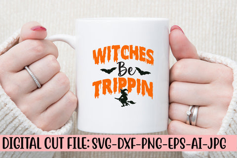 Witches Be Trippin SVG Cut File SVG Syaman 