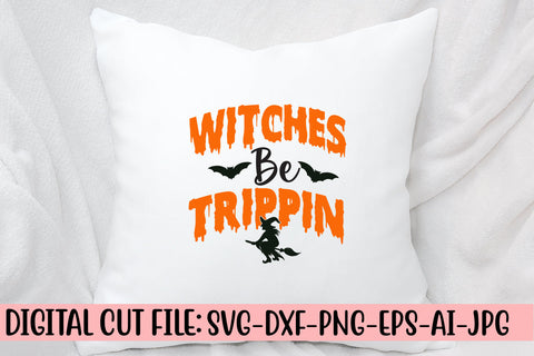 Witches Be Trippin SVG Cut File SVG Syaman 