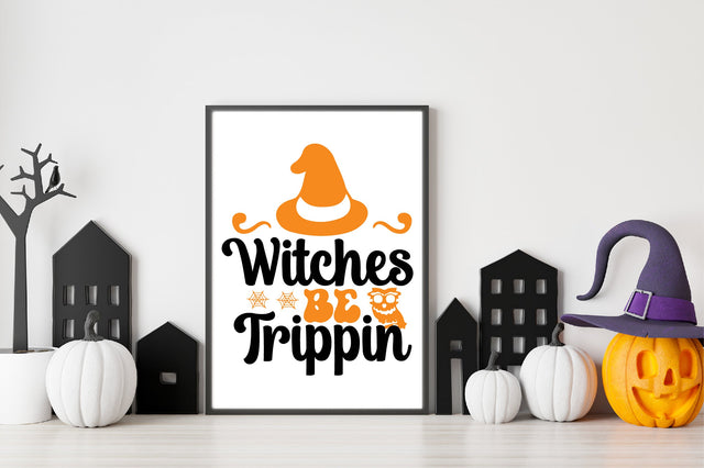 Witches be trippin SVG designartist 