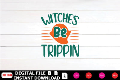 Witches Be Trippin SVG Shahin alam 
