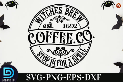 Witches brew Coffee Co. est. 1692 stop in for a spell, Halloween SVG Design SVG DESIGNISTIC 