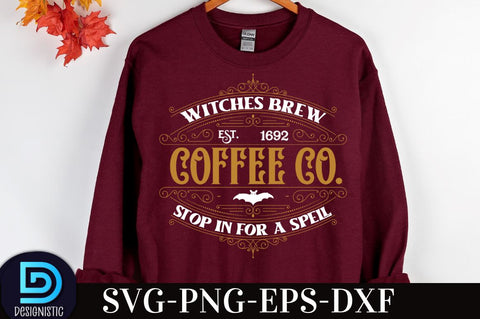 Witches brew Coffee Co. est. 1692 stop in for a spell, Vintage Halloween Sign SVG Design, SVG DESIGNISTIC 